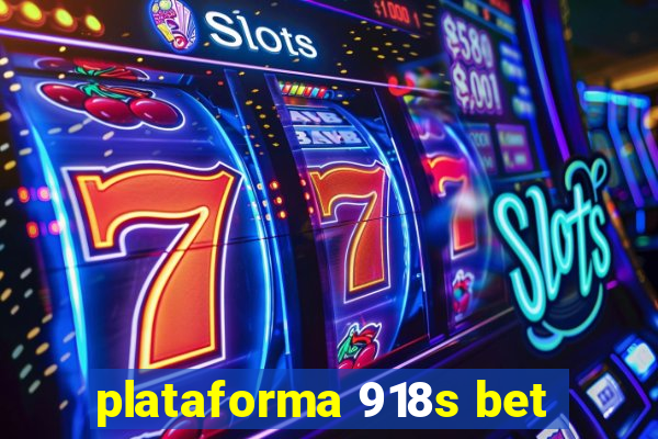 plataforma 918s bet